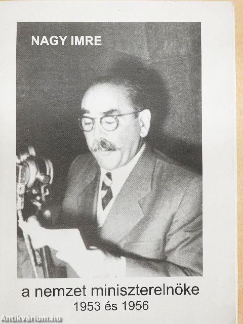 Nagy Imre a nemzet miniszterelnöke 1953 és 1956