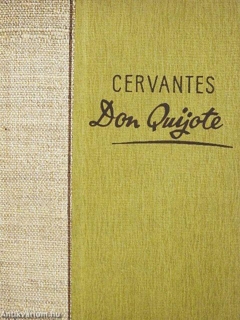 Az elmés nemes Don Quijote de la Mancha I-II.