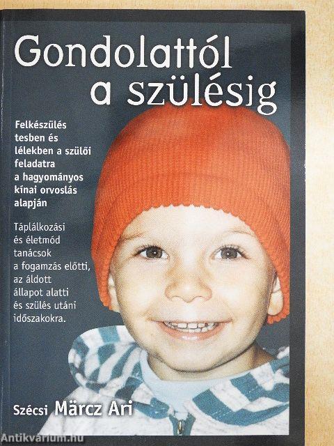 Gondolattól a szülésig