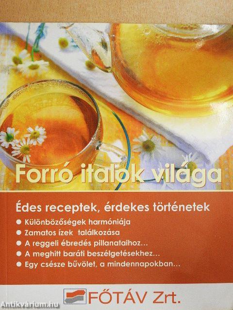 Forró italok világa