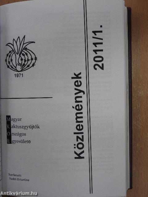 Debreceni pozsgástár 2011. 1-4./Kaktuszvilág 1971. július/MKOE Magjegyzék 2011./MKOE Közlemények 2011/1-4./Orchidea és bromélia 2011/1-4.