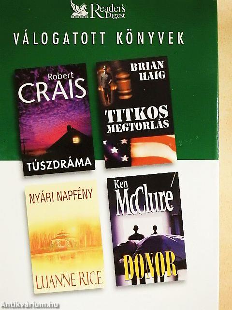 Túszdráma/Titkos megtorlás/Nyári napfény/Donor