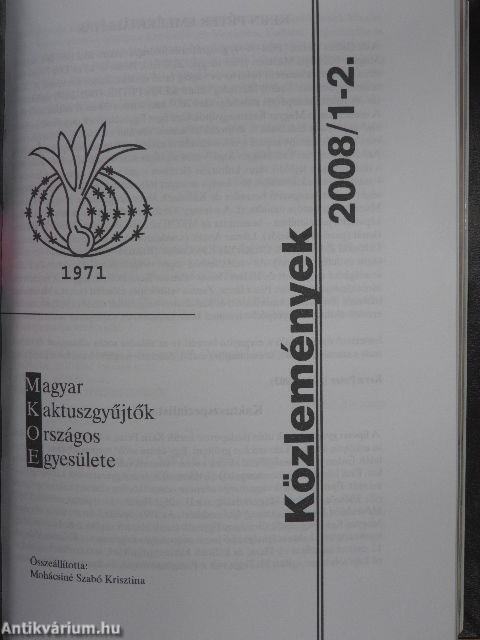 Debreceni pozsgástár 2008. 1-4./MKOE Közlemények 2008/1-2., 2., 3./MKOE Magjegyzék 2008./Orchidea és bromélia 2008/1-4./Orchidea 2003/2.