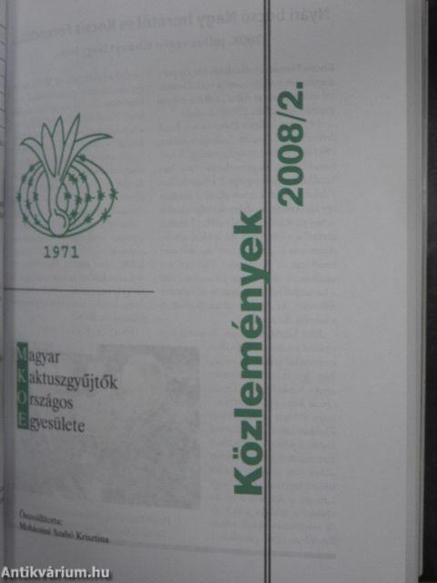 Debreceni pozsgástár 2008. 1-4./MKOE Közlemények 2008/1-2., 2., 3./MKOE Magjegyzék 2008./Orchidea és bromélia 2008/1-4./Orchidea 2003/2.