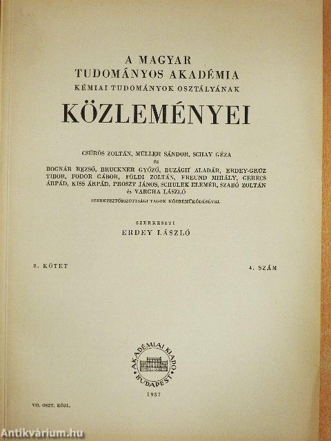 A Magyar Tudományos Akadémia Kémiai Tudományok Osztályának Közleményei 1957/1-4.