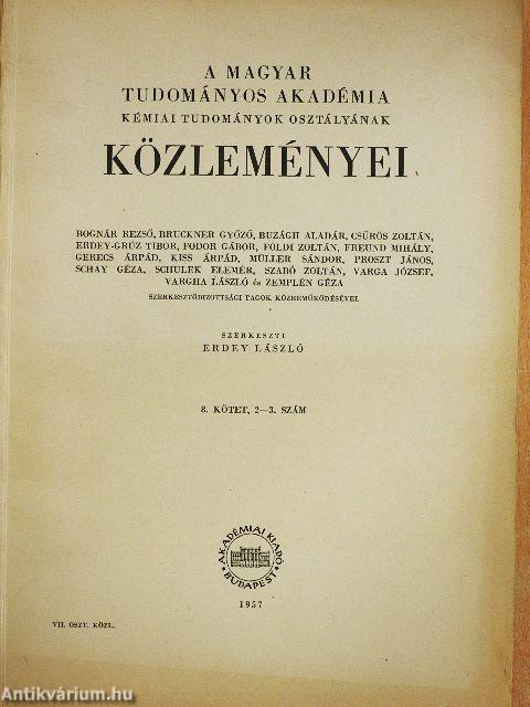 A Magyar Tudományos Akadémia Kémiai Tudományok Osztályának Közleményei 1957/1-4.