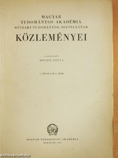 A Magyar Tudományos Akadémia Műszaki Tudományok Osztályának közleményei 1951/2.