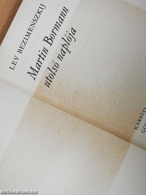 Martin Bormann utolsó naplója