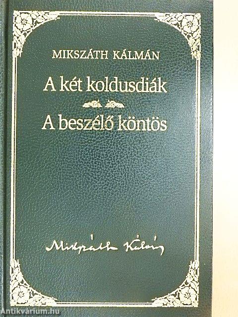 A két koldusdiák/A beszélő köntös