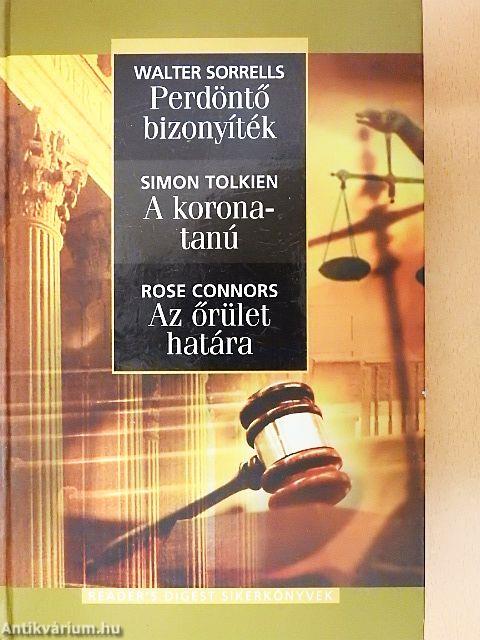 Perdöntő bizonyíték/A koronatanú/Az őrület határa