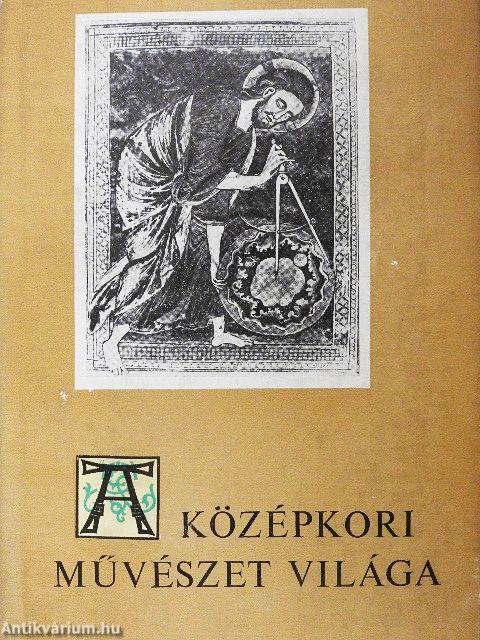 A középkori művészet világa