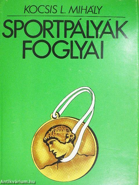 Sportpályák foglyai