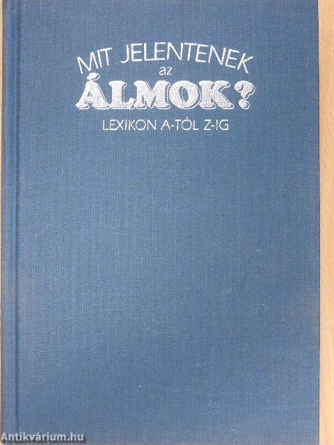 Mit jelentenek az álmok?