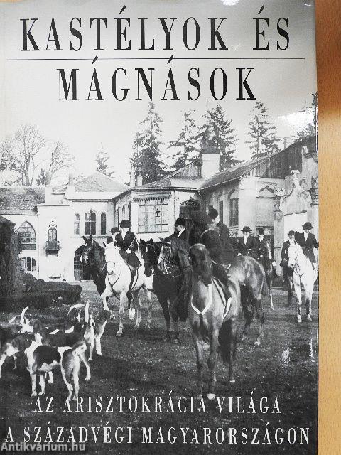 Kastélyok és mágnások