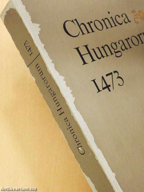 Chronica Hungarorum 1473