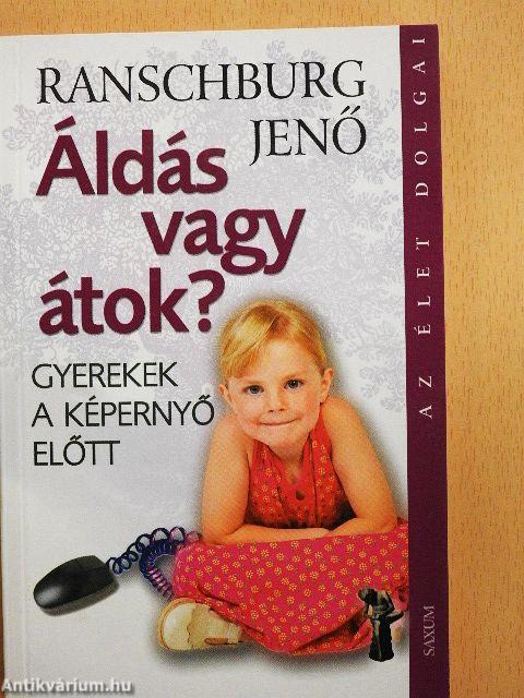 Áldás vagy átok?