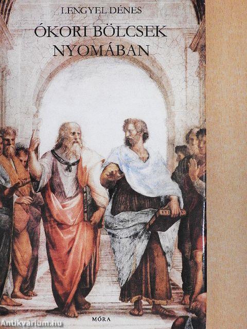 Ókori bölcsek nyomában