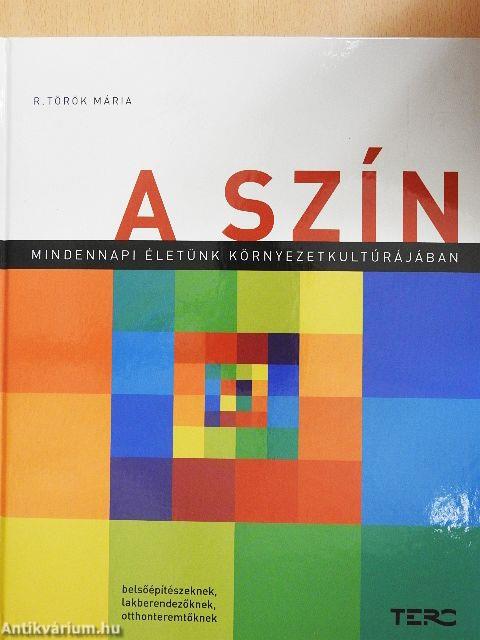 A szín mindennapi életünk környezetkultúrájában