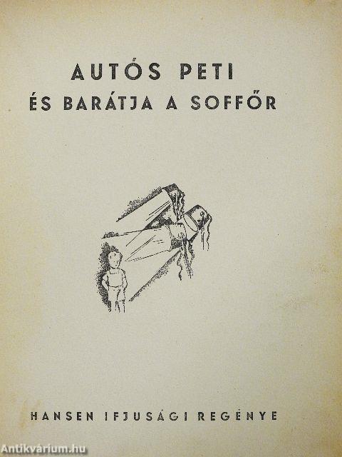 Autós Peti és barátja a soffőr