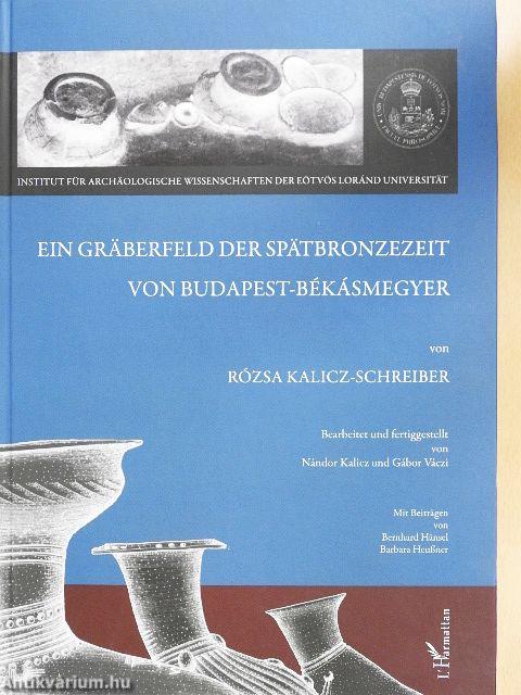 Ein Gräberfeld der Spätbronzezeit von Budapest-Békásmegyer