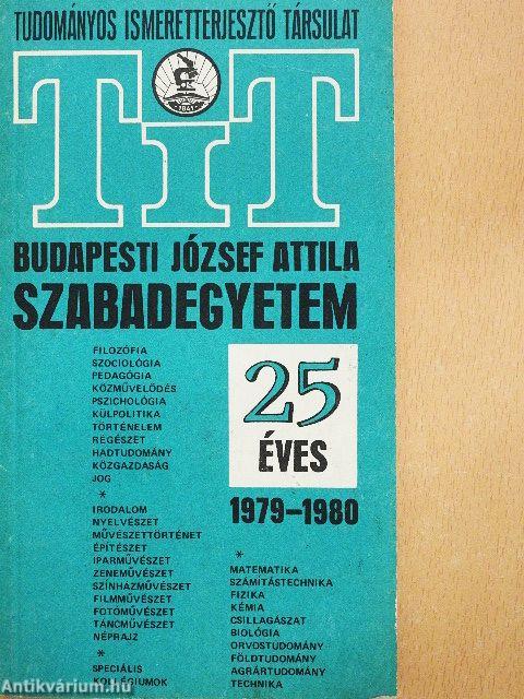 A Tudományos Ismeretterjesztő Társulat József Attila Szabadegyeteme 1979-1980
