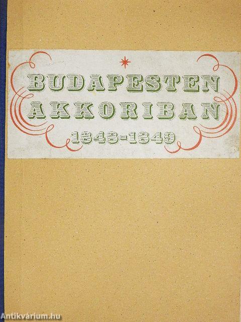 Budapesten akkoriban 1848-1849