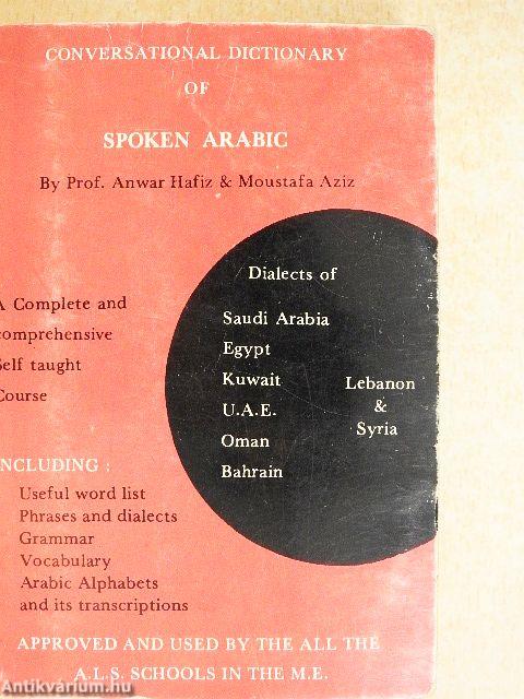 Conversational dictionary of Spoken Arabic