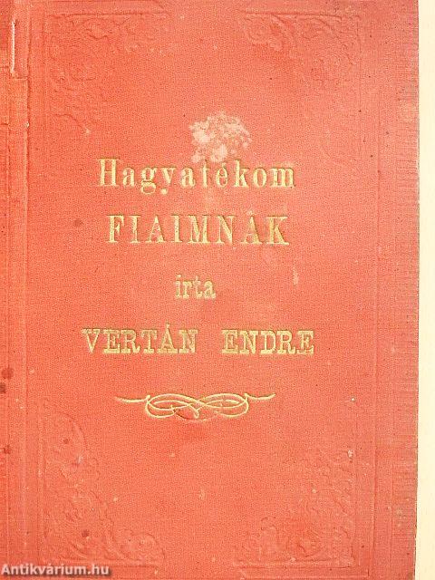 Hagyatékom fiaimnak