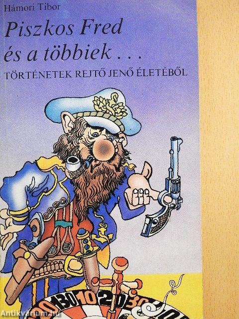 Piszkos Fred és a többiek...