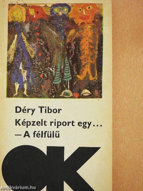 Képzelt riport egy amerikai pop-fesztiválról/A félfülű