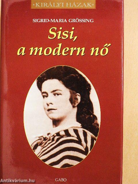 Sisi, a modern nő