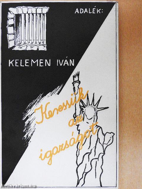 Adalék: Keressük az igazságot