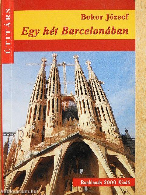Egy hét Barcelonában