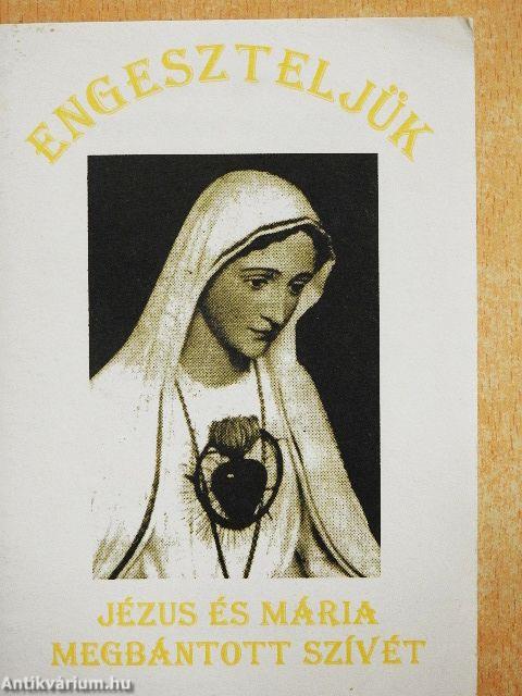 Engeszteljük Jézus és Mária megbántott szívét