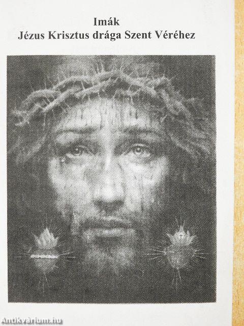 Imák Jézus Krisztus drága Szent Véréhez