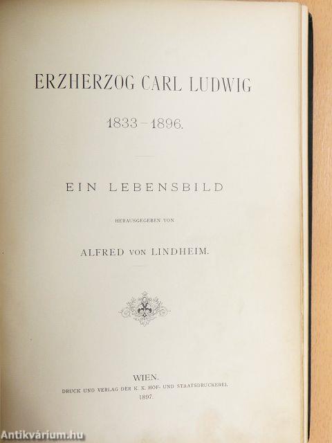 Erzherzog Carl Ludwig 1833-1896