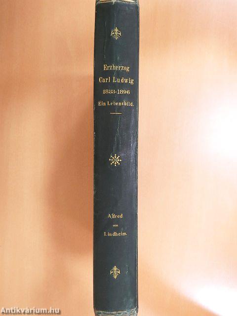 Erzherzog Carl Ludwig 1833-1896