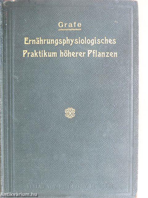 Ernährungsphysiologisches Praktikum der höheren Pflanzen