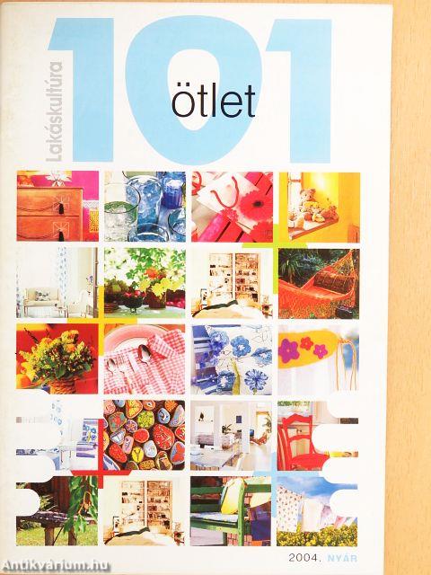 101 ötlet - Lakáskultúra 2004. nyár