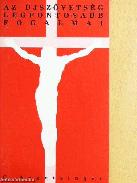 Az Újszövetség legfontosabb fogalmai