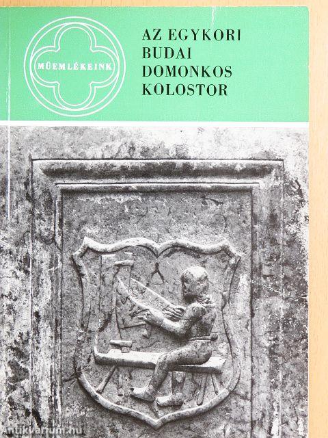 Az egykori budai domonkos kolostor