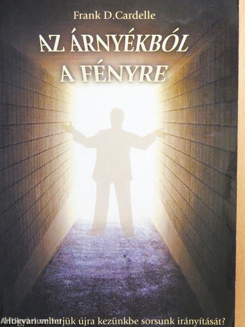 Az árnyékból a fényre