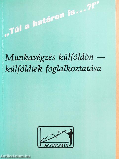 Munkavégzés külföldön - külföldiek foglalkoztatása