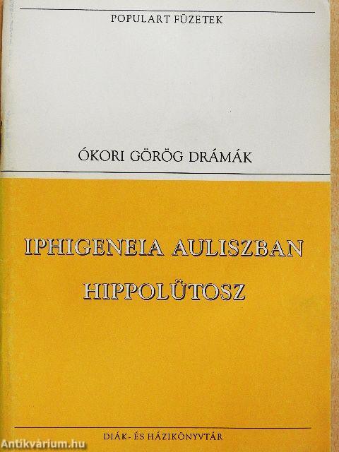 Iphigeneia Auliszban/Hippolütosz