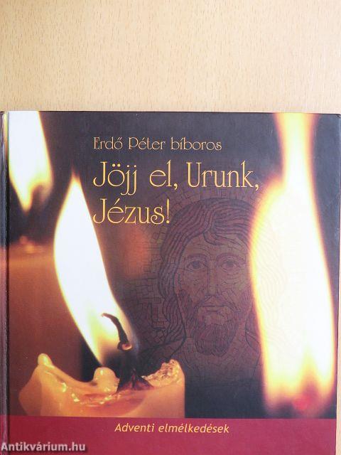 Jöjj el, Urunk, Jézus! - CD-vel