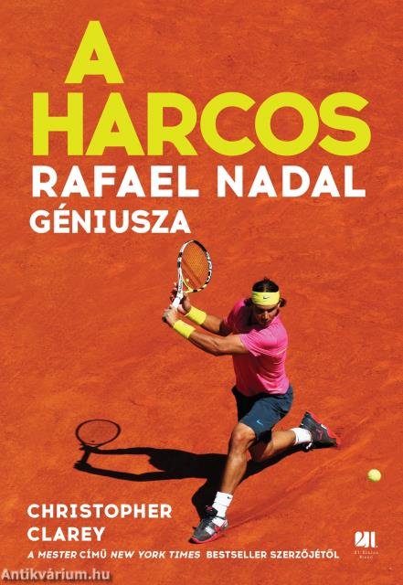 A harcos - Rafael Nadal géniusza