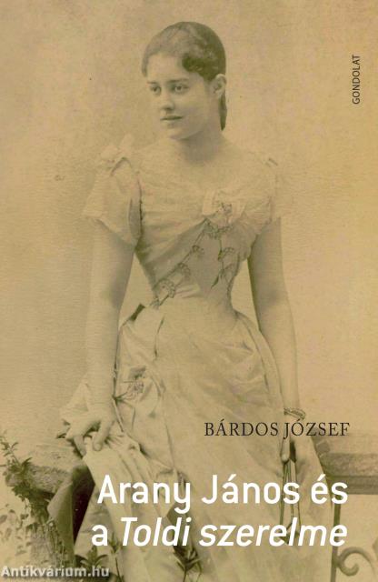 Arany János és a Toldi szerelme