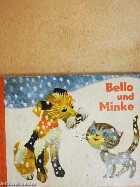 Bello und Minke