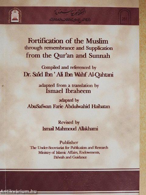 Fortification of the Muslim through remembrance and Supplication form the Qur'an and Sunnah