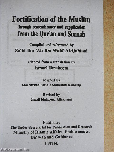 Fortification of the Muslim through remembrance and Supplication form the Qur'an and Sunnah